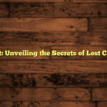 Ancient Art: Unveiling the Secrets of Lost Civilizations