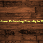 Art and Culture: Embracing Diversity in Modern Art