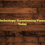 Blockchain Technology: Transforming Financial Systems Today