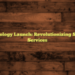 New Technology Launch: Revolutionizing Smart Home Services