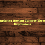 Tribal Art: Exploring Ancient Cultures Through Creative Expressions